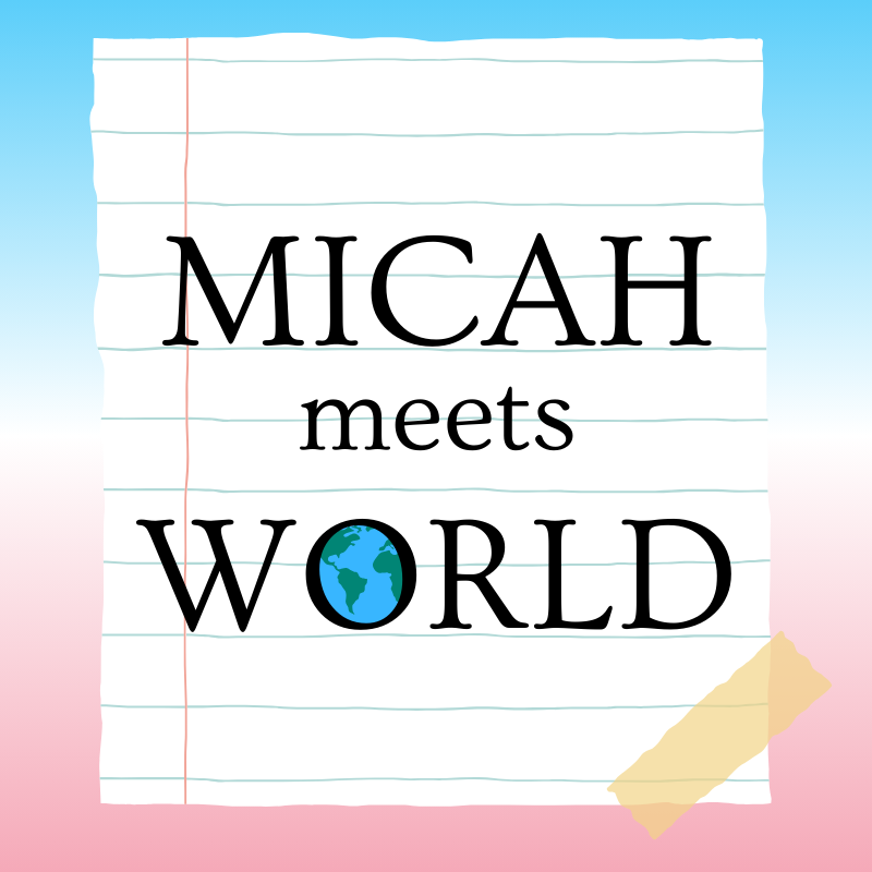 Micah Meets World